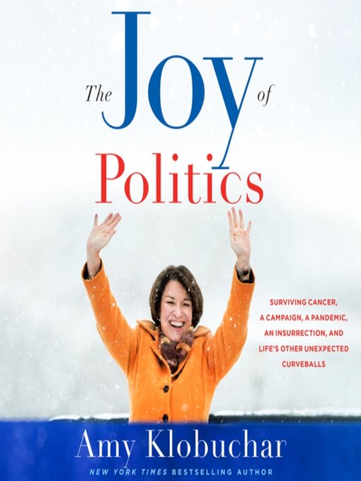 Title details for The Joy of Politics by Amy Klobuchar - Available